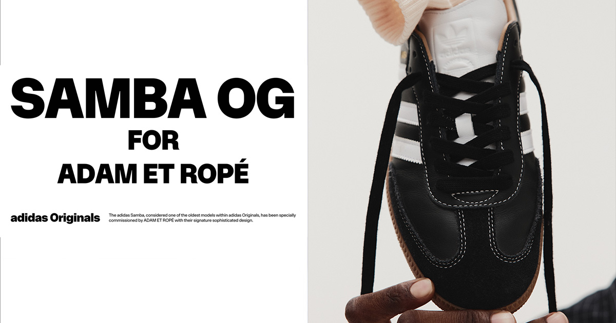 adidas SAMBA OG ADAM ET ROPE' 別注 adidas Originals と ADAM ET ROPE'の別注スニーカーが登場！モード
