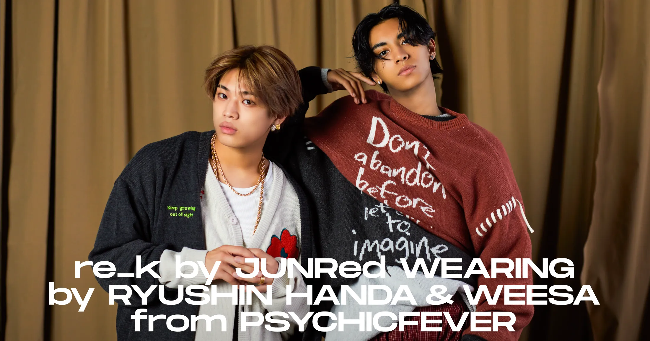 re_k by JUNRED [レク バイ ジュンレッド] 2023Autumn/Winter Collection｜PSYCHIC FEVER