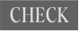 CHECK