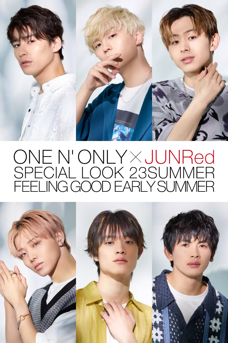 ONE N' ONLY × JUNRed Special Look 23Summer Feeling Good Early Summer